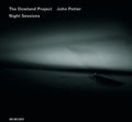 Dowland Project / Potter,john - Night Sessions - Music CD