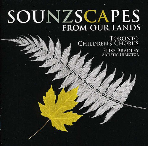 Toronto Children's Chorus - Sounzscapes: From Our Lands - Music CD