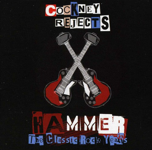 Cockney Rejects - Hammer: The Classic Rock Years - Music CD