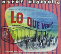 Piazzolla,astor - Lo Que Vendra - Music CD