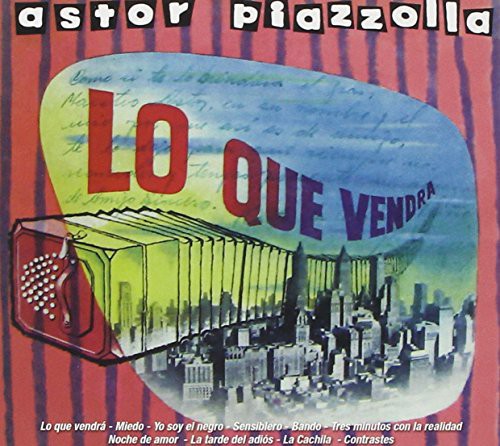 Piazzolla,astor - Lo Que Vendra - Music CD