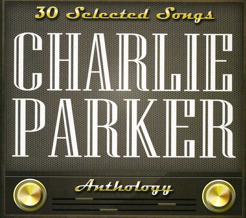 Parker,charlie - Charlie Parker-30 Selected Songs - Music CD