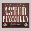 Piazzolla,astor - Astor Piazzolla-30 Selected Songs - Music CD