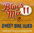 Blues Mix 11: Sweet Soul Blues / Various - Blues Mix 11: Sweet Soul Blues / Various - Music CD