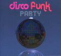 Disco Funk Party - Disco Funk Party - Music CD