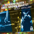 Alden,howard / Brown,andy - Heavy Artillery - Music CD