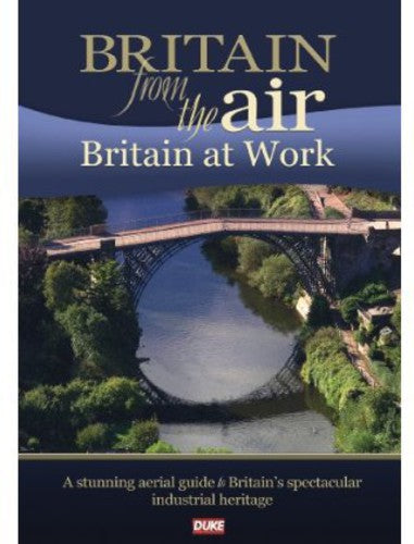 Britain From The Air: Britain At Work - Britain From The Air: Britain At Work - DVD