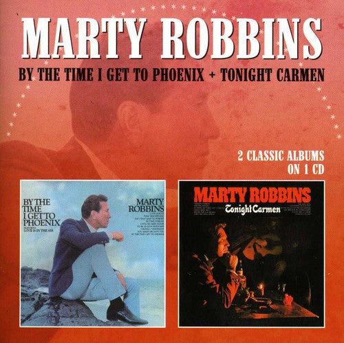 Robbins,marty - By The Time I Get To Phoenix / Tonight Carmen - Music CD