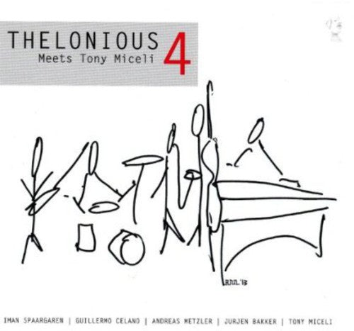 Thelonious 4 / Miceli,tony - Thelonious 4 Meets Tony Miceli - Music CD