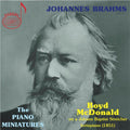 Brahms / Mcdonald,boyd - Piano Miniatures - Music CD