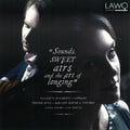 Vaughan Williams / Holmertz / Bock - Sounds Sweet Airs & The Art Of Longing - Music CD