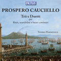 Cauciello / Ensemble Tesoro Harmonico - Trios & Duets For Flutes & Mandolins - Music CD