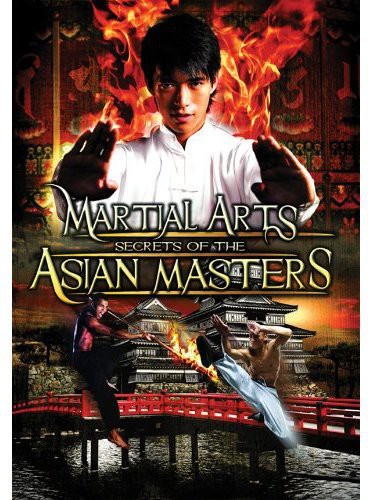 Martial Arts: Secrets Of The Asian Masters - Martial Arts: Secrets Of The Asian Masters - DVD