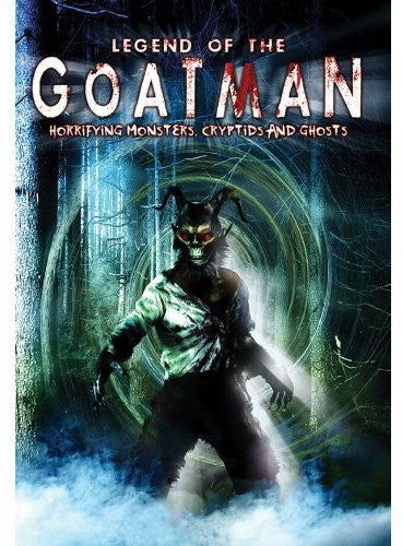 Legend Of The Goatman: Horrifying Monsters - Legend Of The Goatman: Horrifying Monsters - DVD