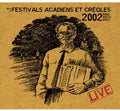 B.o. Festivals Acadians Et Creoles 2002:live / Var - B.o. Festivals Acadians Et Creoles 2002:live / Var - Music CD