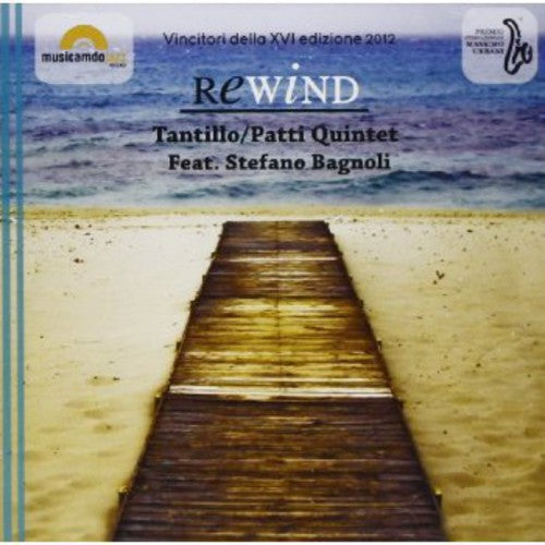 Tantillo/patti Quartet & Bagnoli - Rewind - Music CD
