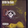 Devin The Dude - Just Tryin Ta Live - Music CD