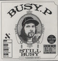 Busy P - Still Busy - Vinyl Record