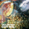 Smith Westerns - Soft Will - Music CD