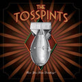Tosspints - Have You Been Drinking - Music CD