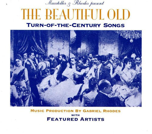 Beautiful Old - Turn Of The Century Songs - Music CD