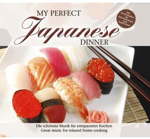 My Perfect Dinner: Japanese / Various - My Perfect Dinner: Japanese / Various - Music CD