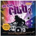 We Love Club 2 / Various - We Love Club 2 / Various - Music CD