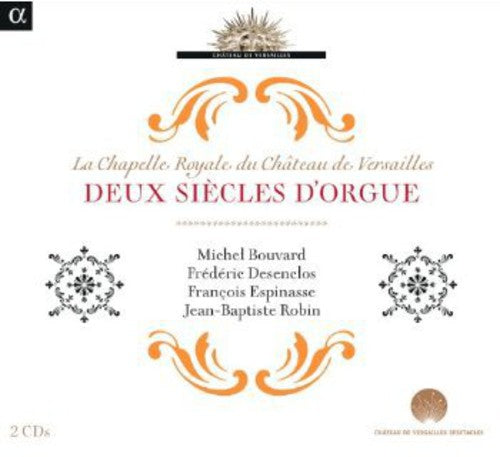 Lebegue / Bouvard / Desenclos / Espinasse / Robin - Deux Siecles D'orgue - Music CD