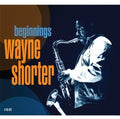 Shorter,wayne - Beginnings - Music CD