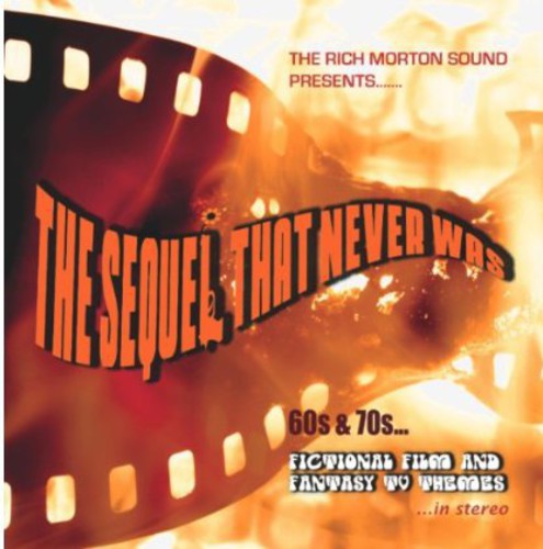 Rich Morton Sound - Sequel That Never Was - Music CD
