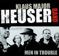 Heuser,klaus Band - Men In Trouble - Music CD