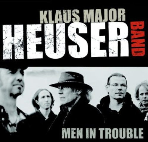 Heuser,klaus Band - Men In Trouble - Music CD