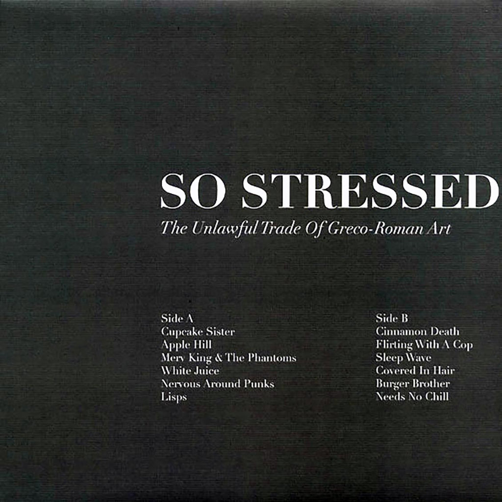 So Stressed - The Unlawful Trade Of Greco-Roman Art (ltd. ed.) Vinyl Record