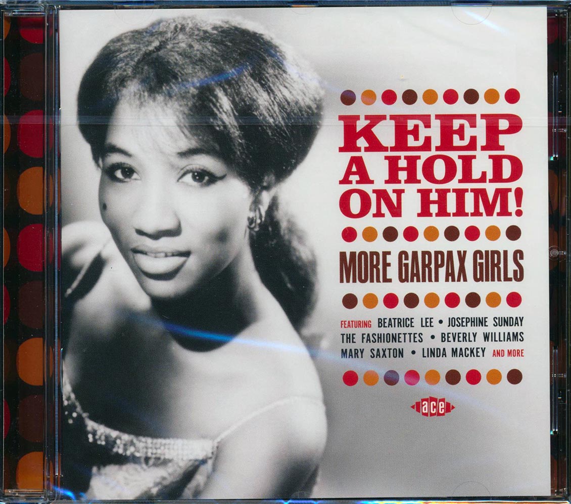 Various - Keep A Hold On Him! More Garpax Girls Music CD