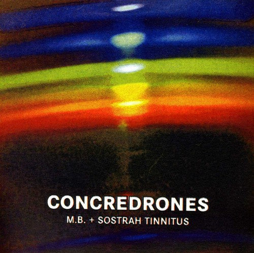 M.b. & Tinnitus,sostrah - Concredrones - Music CD