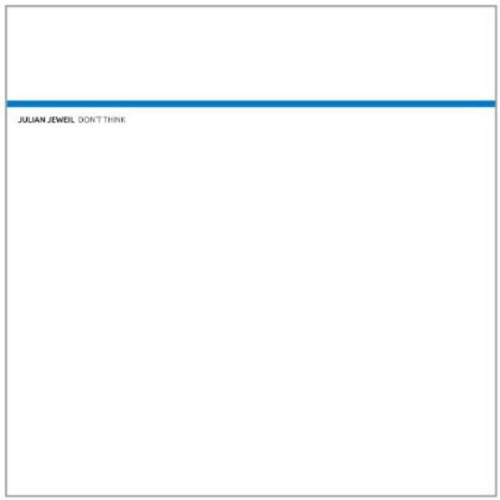 Jeweil,julian - Don't Think - Vinyl Record