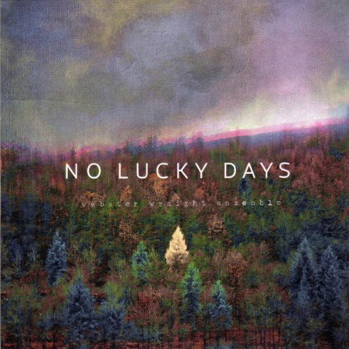 Webster Wraight Ensemble - No Lucky Days - Vinyl Record