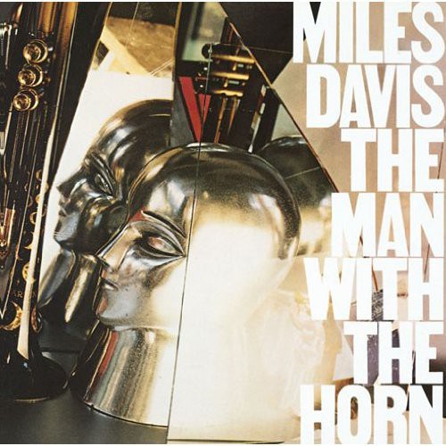 Davis,miles - Man With The Horn - Music CD