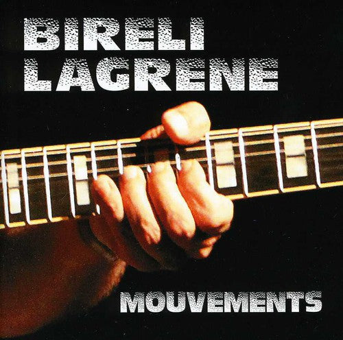 Lagrene,bireli - Mouvements - Music CD