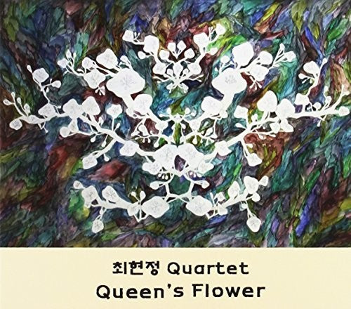 Choi,hyun Jung Quartet - Queen's Flower - Music CD