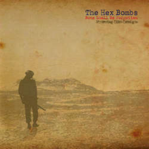 Hex Bombs - None Shall Be Forgotten - Vinyl Record