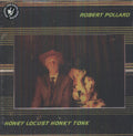 Pollard,robert - Honey Locust Honky Tonk - Vinyl Record