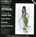Shchedrin / Farberman / Bournemouth So - Carmen Ballet / Concerto For Jazz Drummer & Orch - Music CD