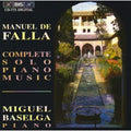 Falla / Baselga - Complete Solo Piano Music - Music CD