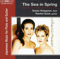 Hoeppner,susan / Gauk,rachel - Sea In Spring: Japansese Music For Flute & Gtr - Music CD