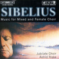 Sibelius / Jubilate Choir, Riska - Music For Mixed & Female Choir - Music CD