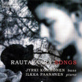 Rautavaara / Korhonen / Paananen - Songs - Music CD