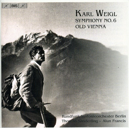Weigl / Sanderling / Radio So Berlin / Francis - Symphony No 6 - Music CD