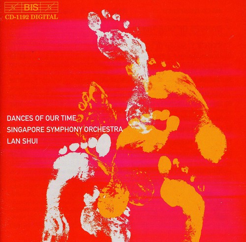 Singapore Symphony Orchestra / Shui - Dances Of Our Time - Music CD