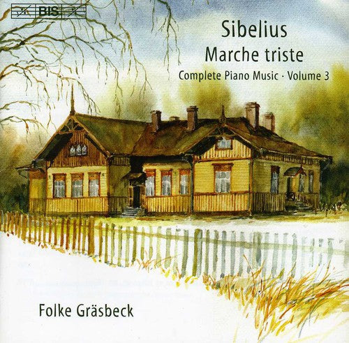 Sibelius / Grasbeck - Marche Triste: Complete Piano Music 3 - Music CD